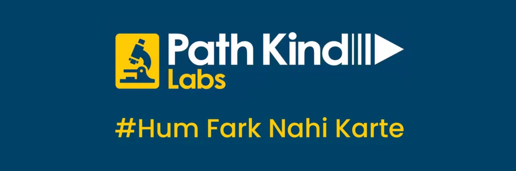 Pathkind Labs - Hum Fark Nahi Karte